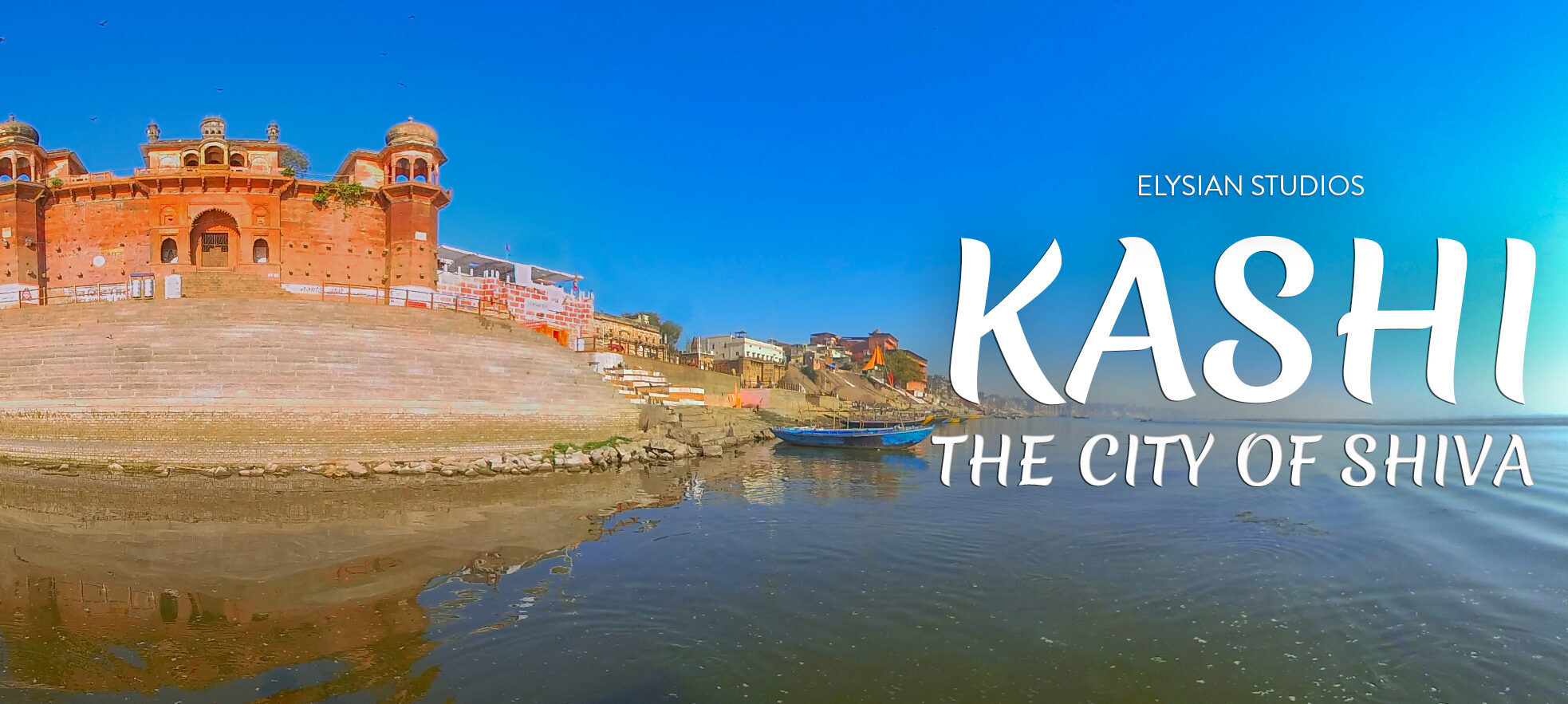 Kashi - The City of Lord Shiva